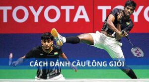 Cách đánh cầu lông giỏi