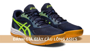 Đánh giá giày cầu lông Asics có tốt không? Gợi ý top giày chất lượng