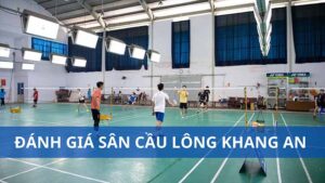 sân cầu lông Khang An