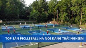 Top sân Pickleball Hà Nội chất lượng, giá tốt đáng trải nghiệm