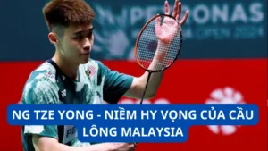 Ng Tze Yong - Niềm hy vọng của cầu lông Malaysia